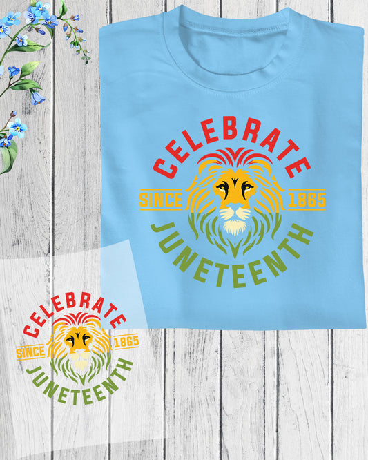 Celebrate Juneteenth Since 1865 DTF Transfer Film