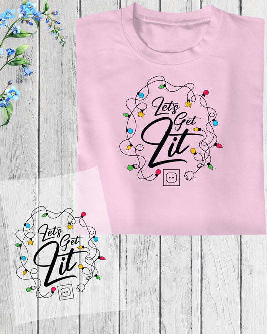 Lets get Lit DTF Transfer Film