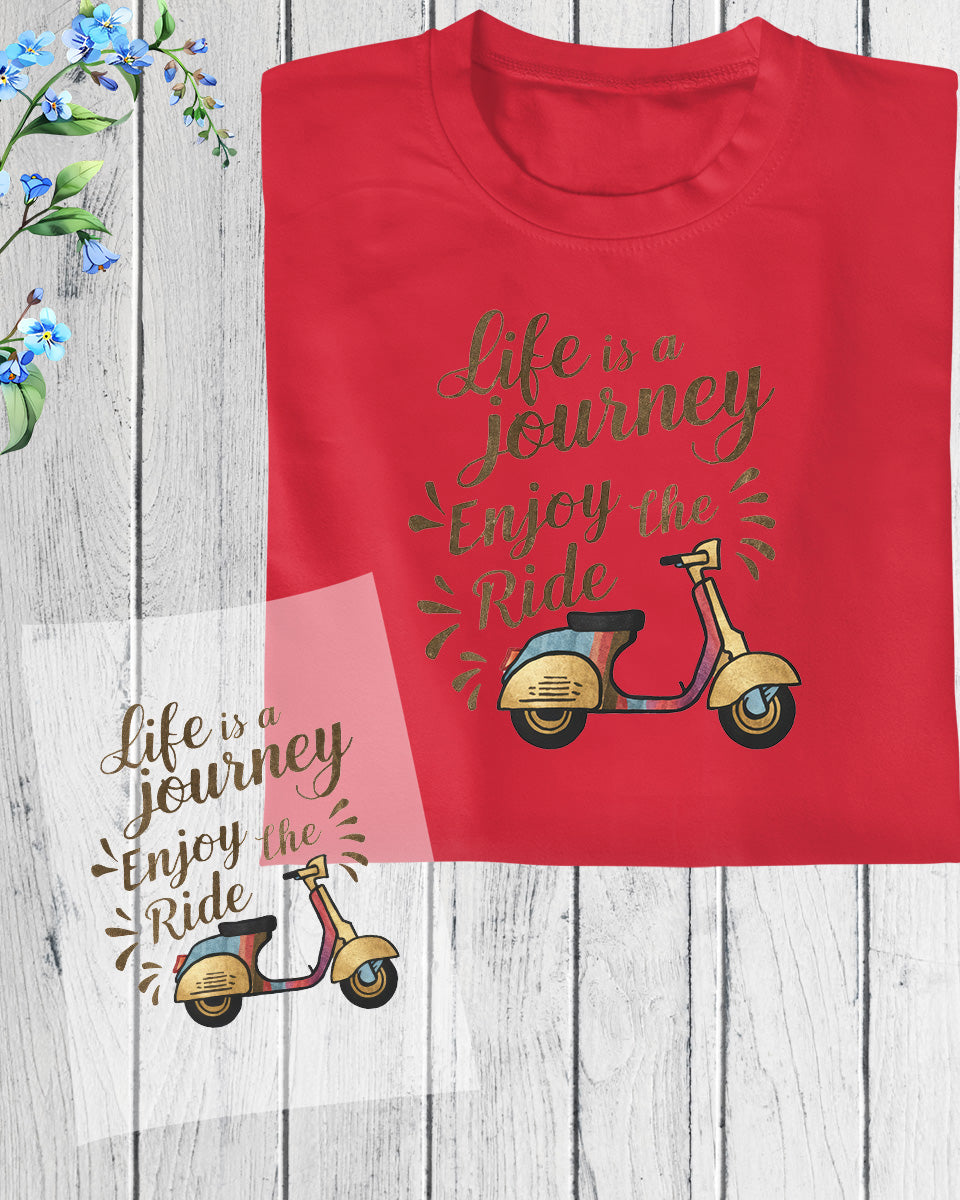 Life is a Journey ride Bike DTF Transfer Film