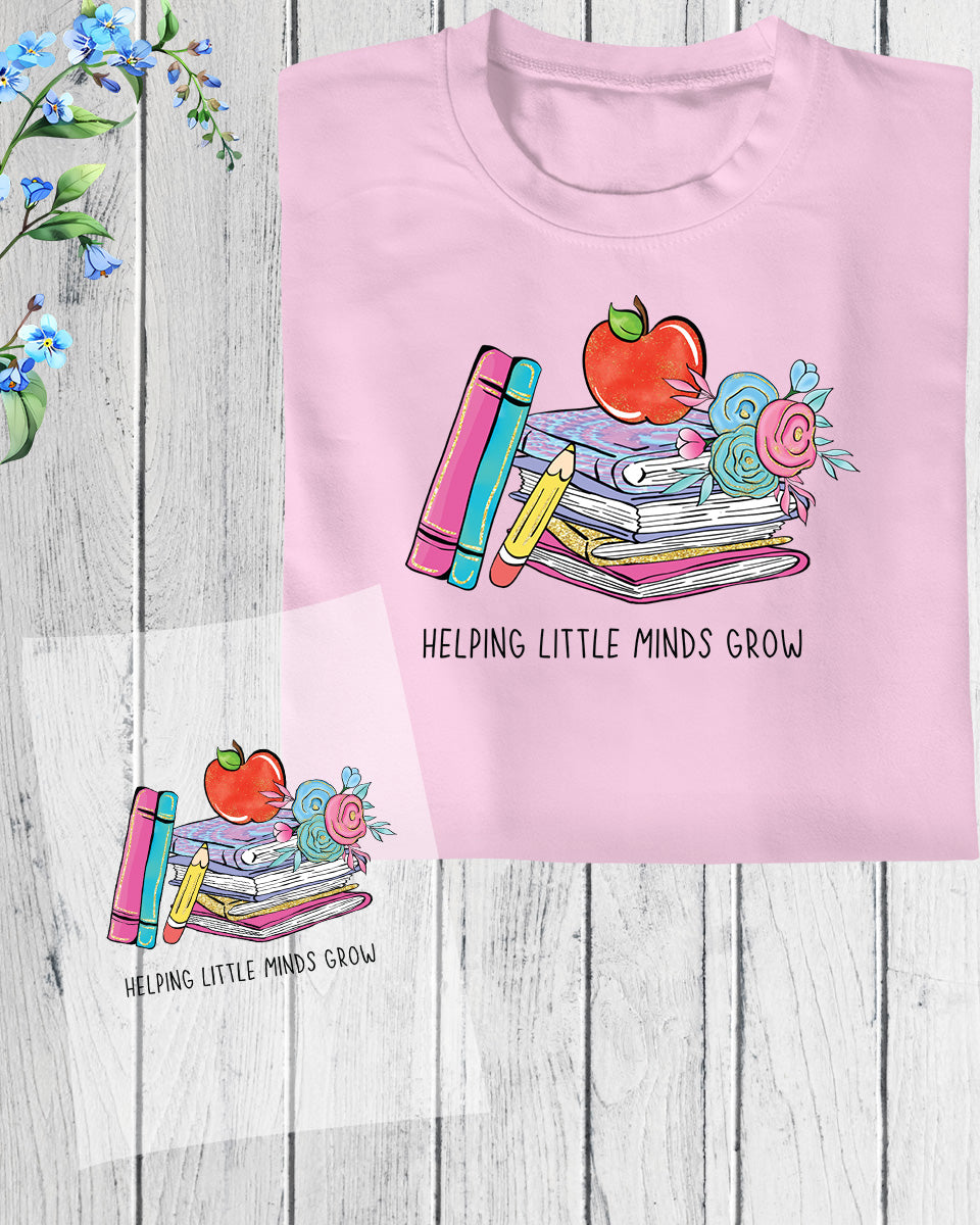Helping Little Minds Grow Teacher DTF Transfer Film