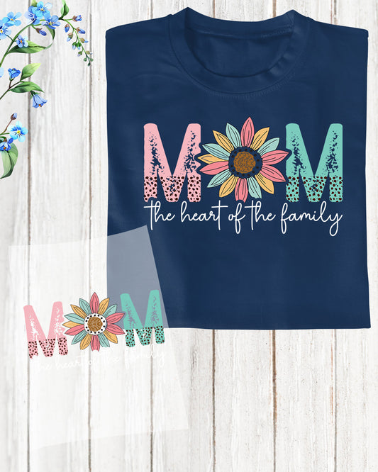 Mom The Heart Of The Family DTF Transfer