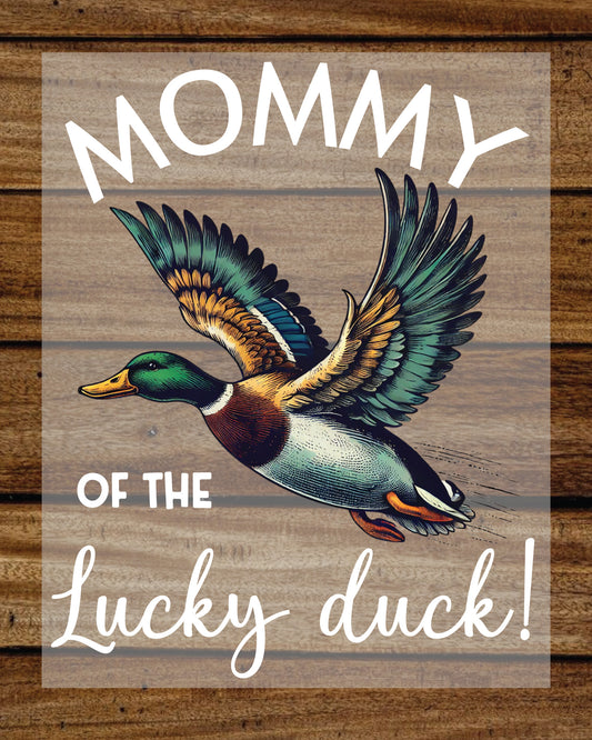 Mommy of The Lucky Duck Sweatshirt DTF Transfer
