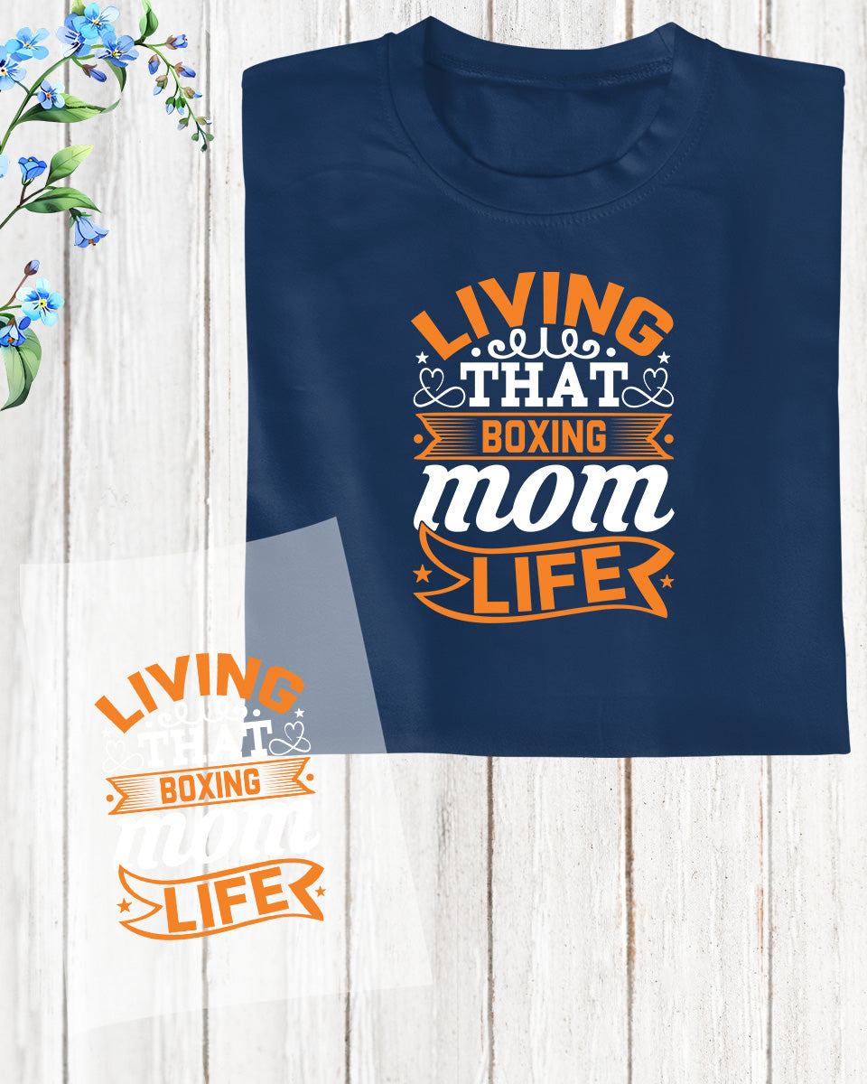 Living That Boxing Mom Life DTF Transfer Film