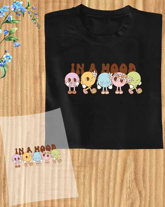 In a Mood DTF Transfer Film