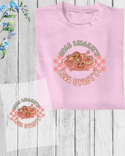 More Spaghetti Less Upsetti DTF Transfer Film