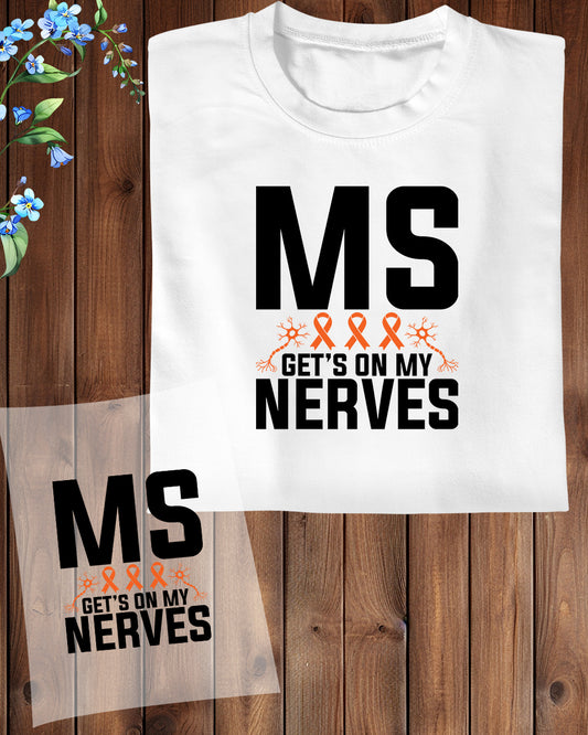 Ms Gets On My Nerves DTF Transfer Film