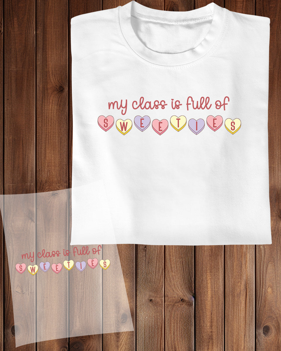 My Class is Full Of Sweaties DTF Transfer Film