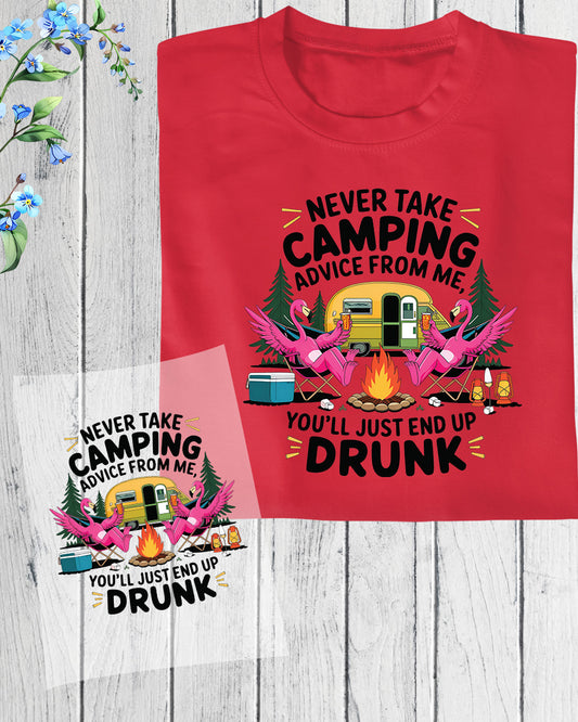 Never Take Camping Advice From Me Heat Transfer for Shirt