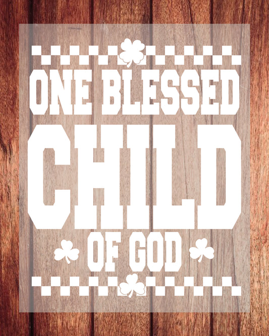 One Blessed Child of God St Patrick’s Day Kids DTF Transfer