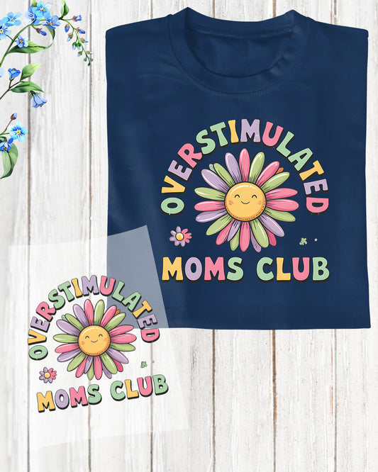 Overstimulated Moms Club DTF Transfer