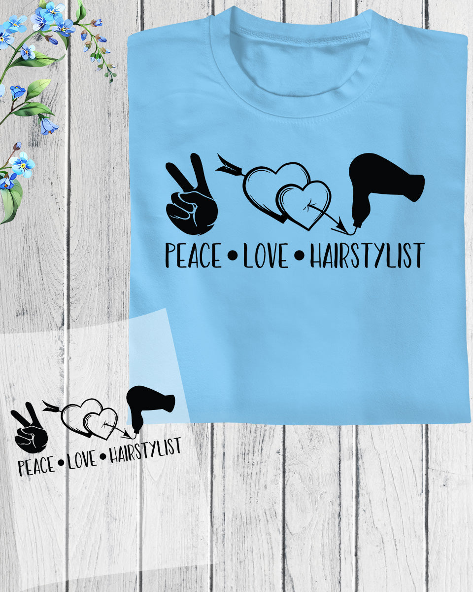 Peace Love Hair Stylist DTF Transfer Film