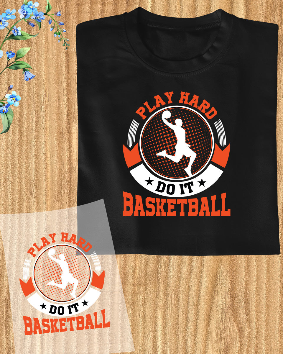 Play Hard Basketball DTF Transfer Film