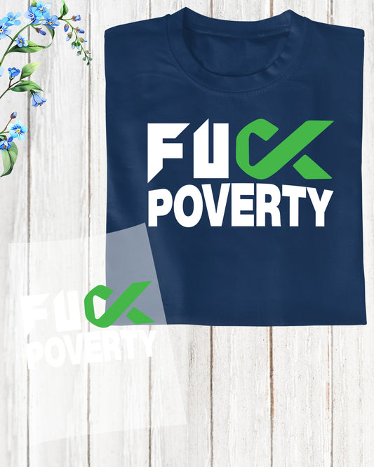 Poverty Awareness Heat Transfer for Shirt
