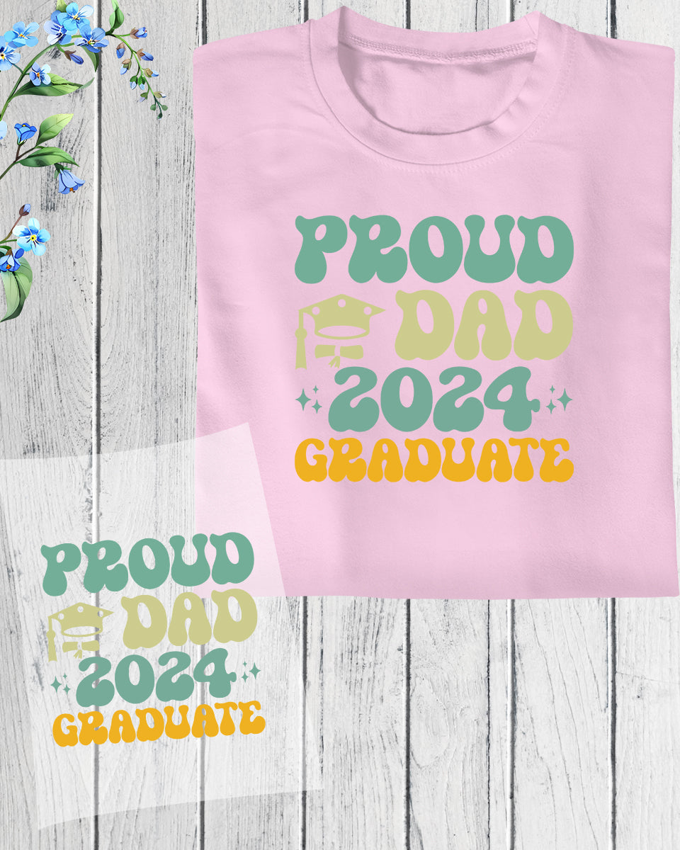 Proud Dad 2024 Graduate DTF Transfer Film