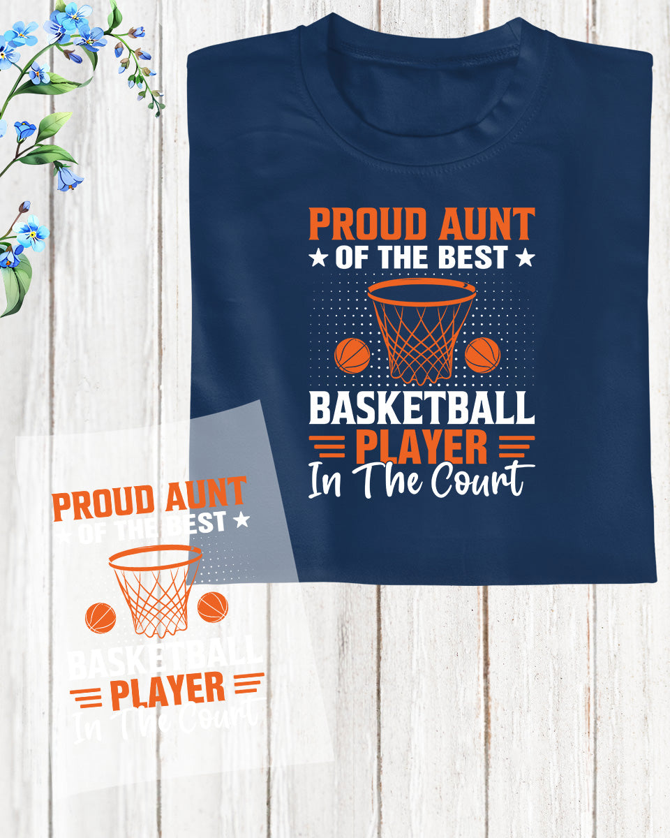 Proud Aunt Of The Best Basketball Player Dtf Transfer Film