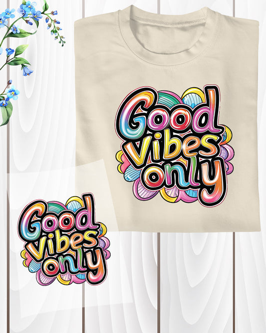 Rainbow Good Vibes Only DTF Transfer