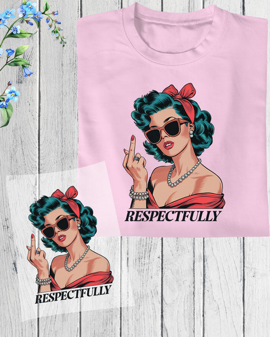 Retro Funny DTF Transfer Ready to Press Respectfully Middle Finger