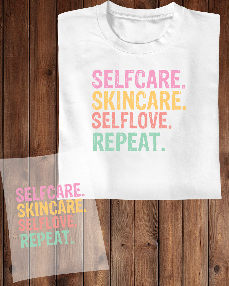 Selfcare Skincare Selflove Repeat DTF Transfer Film