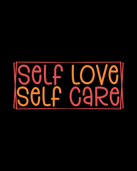 Self Love Self care DTF Transfer Film