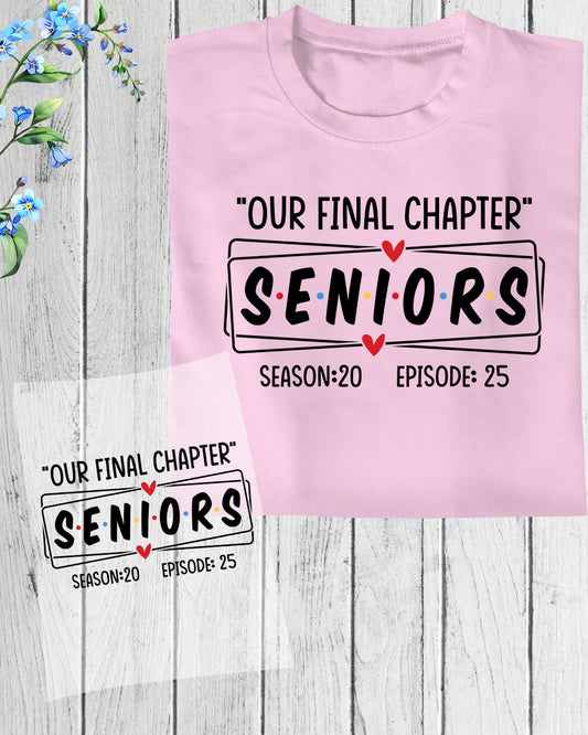 Seniors 2025 DTF Transfer Ready to Press Final Chapter