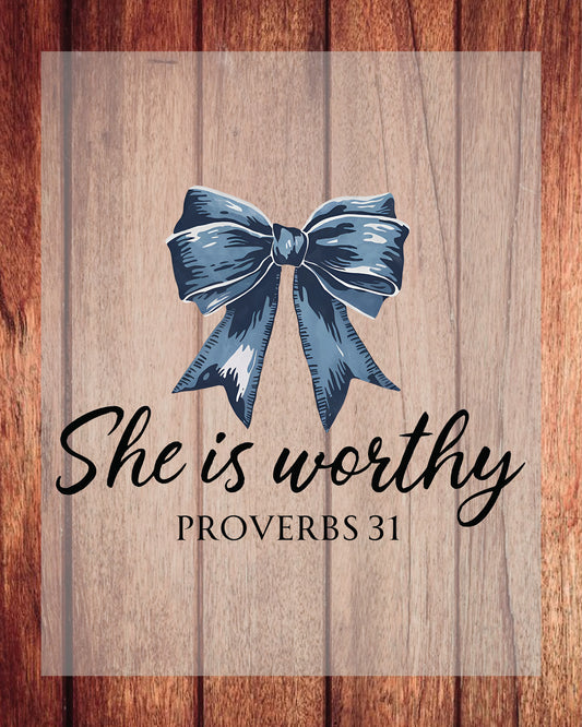 She Is Worthy Ready to Press DTF