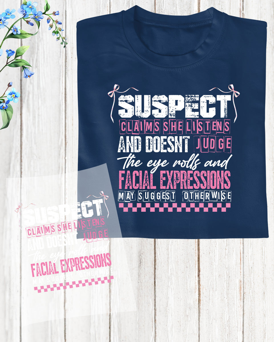 She Listens And Doesn’t Judge Suspect Claims DTF Transfer