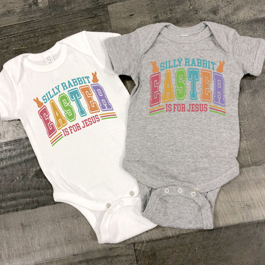 Silly Rabbit Easter Is For Jesus Childrens T Shirt Christian Easter Sweatshirt Jesus Bunny Baby Bodysuit Easter Retro Longsleeve