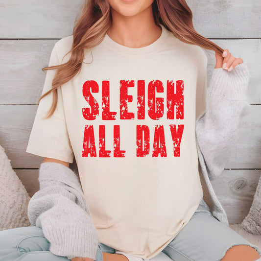 Sleigh All Day Christmas DTF Transfer Ready to Press