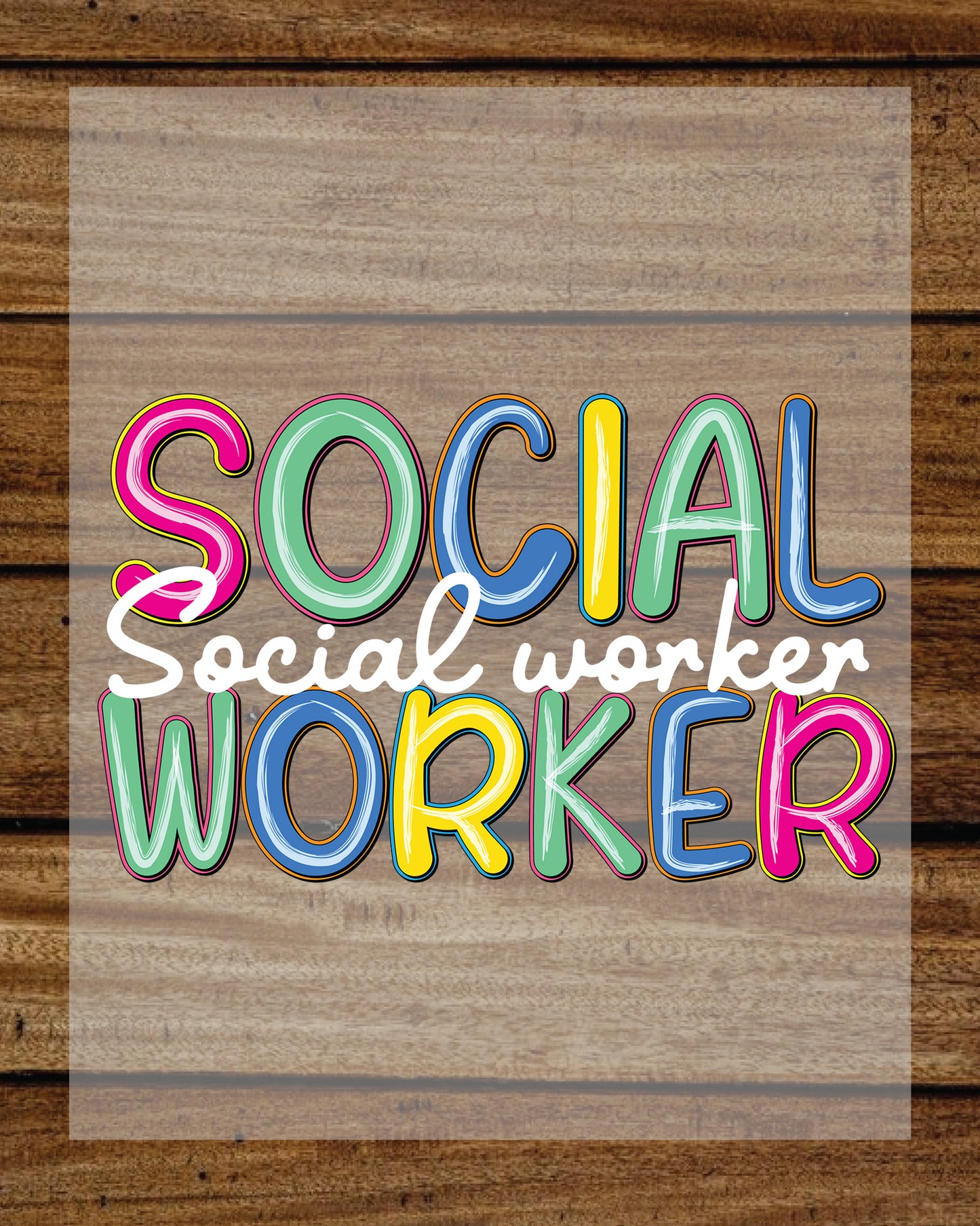 Social Worker Colourful DTF Transfer Ready to Press