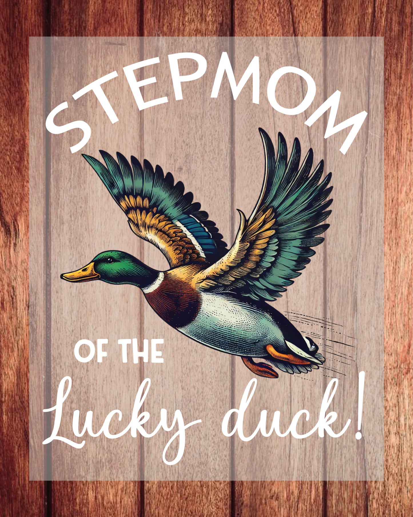 Stepmom of the Lucky Duck Shirt DTF Transfer