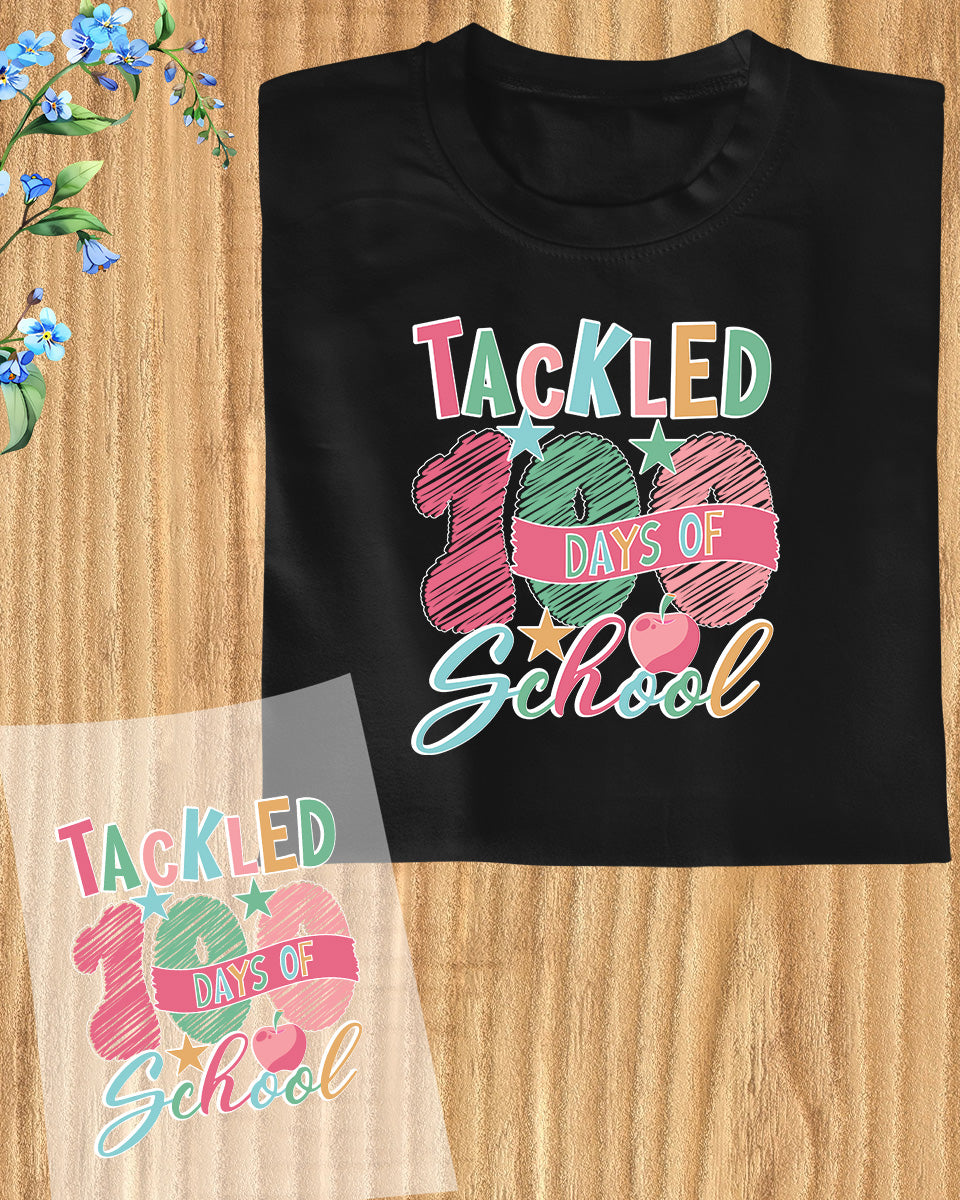 Tackled 100 Days of School Gift DTF Transfer Film