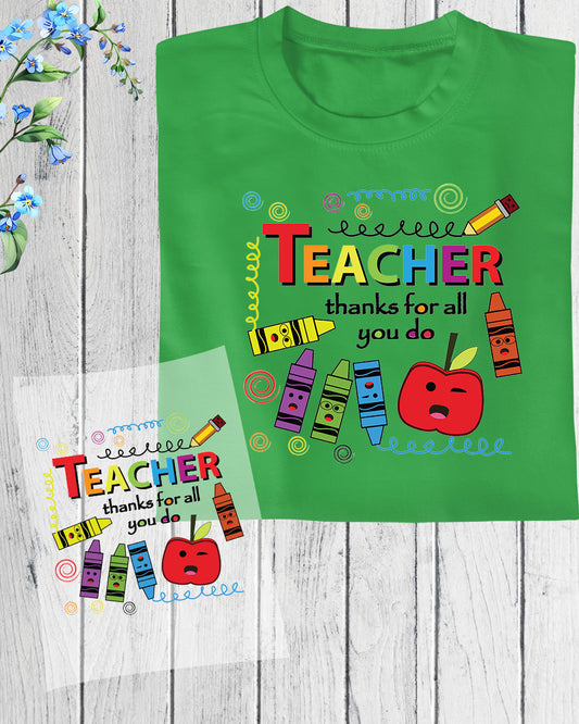 Teacher Appreciation Gift Thanks for all you do DTF Transfer