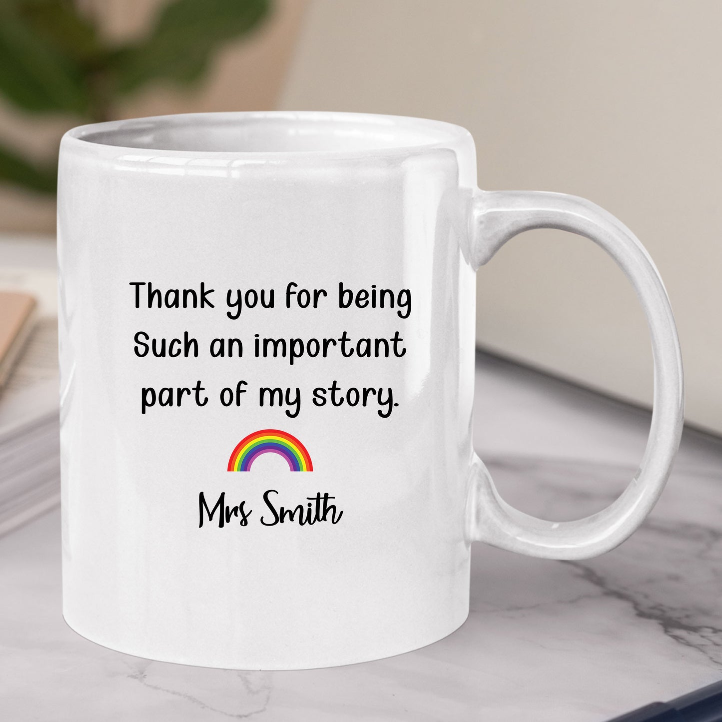 Teacher Thank You Mug, Part of My Story Rainbow Mug Custom Tumbler