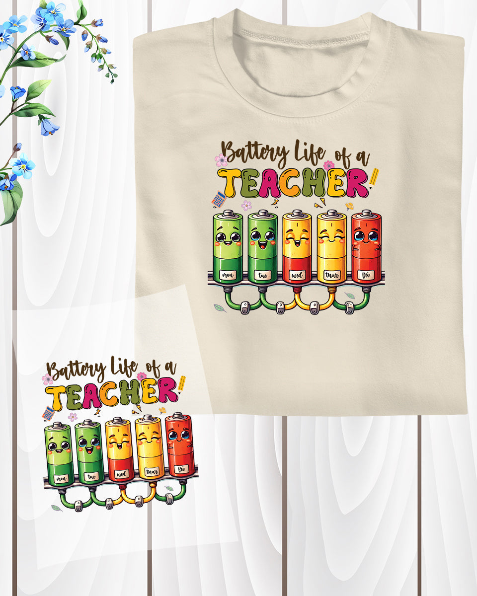 Battery Life of a Teacher Funny DTF Transfer Film