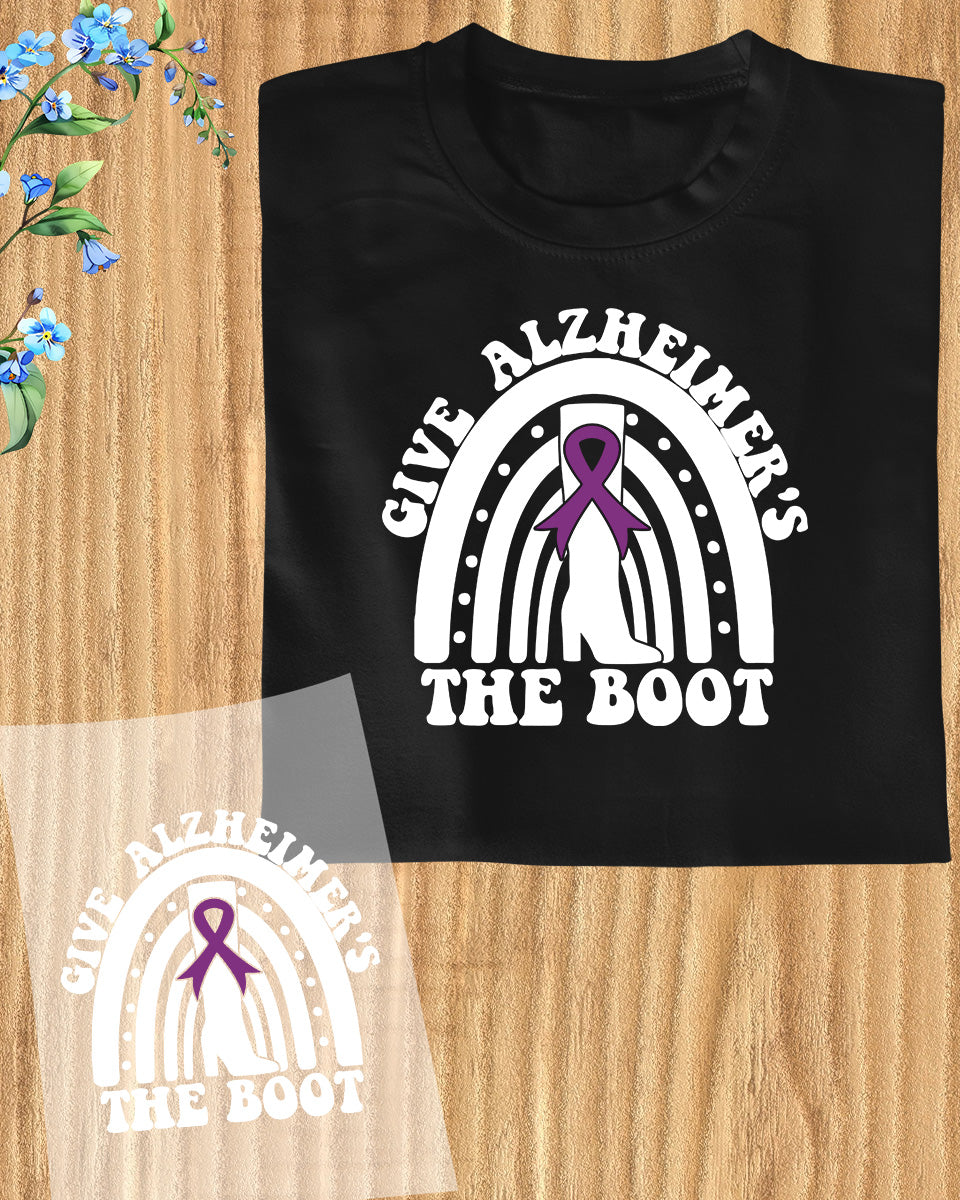 Give Alzheimer's The Boot Purple Rainbow DTF Transfer Film