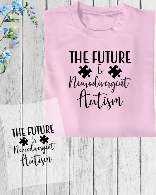 The Future Neurodi Vergent Autism DTF Transfer Film