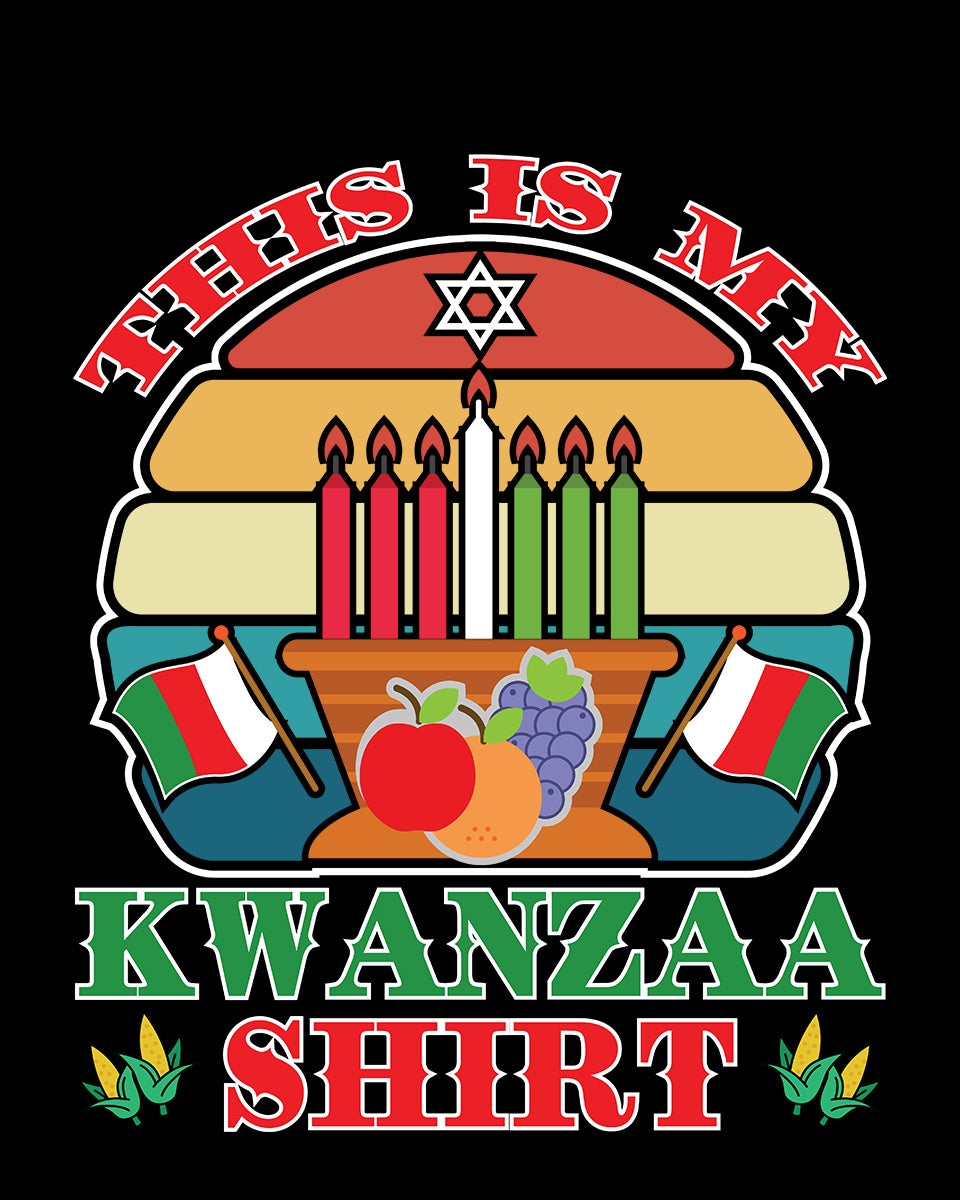 This is my Kwanzaa Shirt DTF Transfer