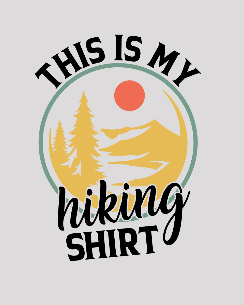 This is My Hiking Shirt Retro DTF Transfer Film