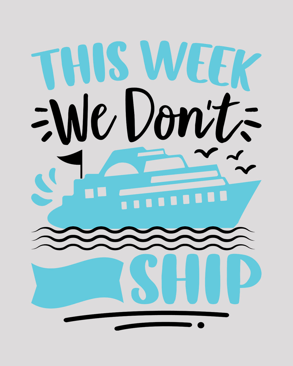 This Week We Don't Ship DTF Transfer Film