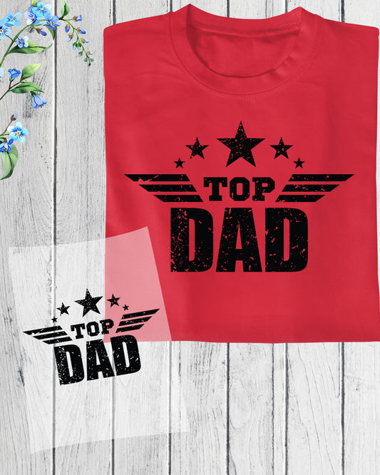 Top Dad DTF Transfer Ready To Press