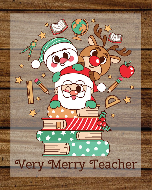 Very Merry Teacher Christmas DTF Transfer Film