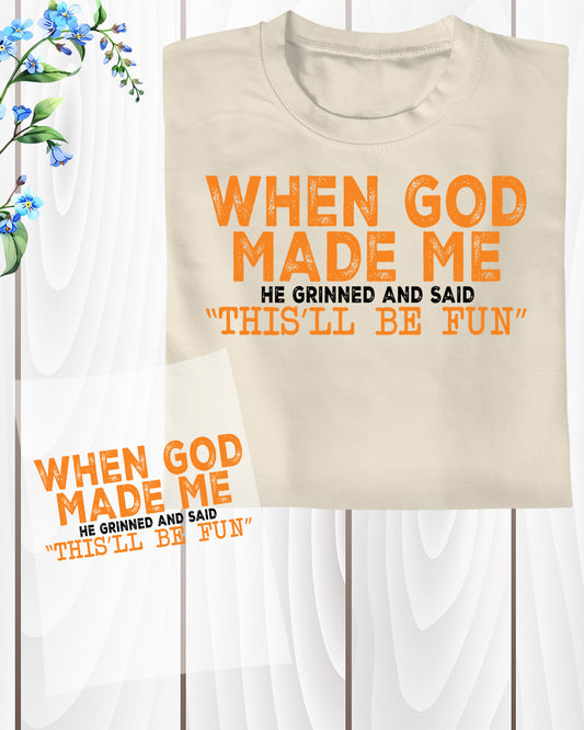 When God Made Me Funny Christian DTF Transfer