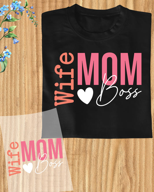 Wife Mom Boss Mother’s Day DTF Transfer