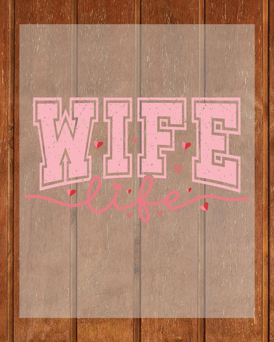 Wife Life Valentine DTF Transfer Film