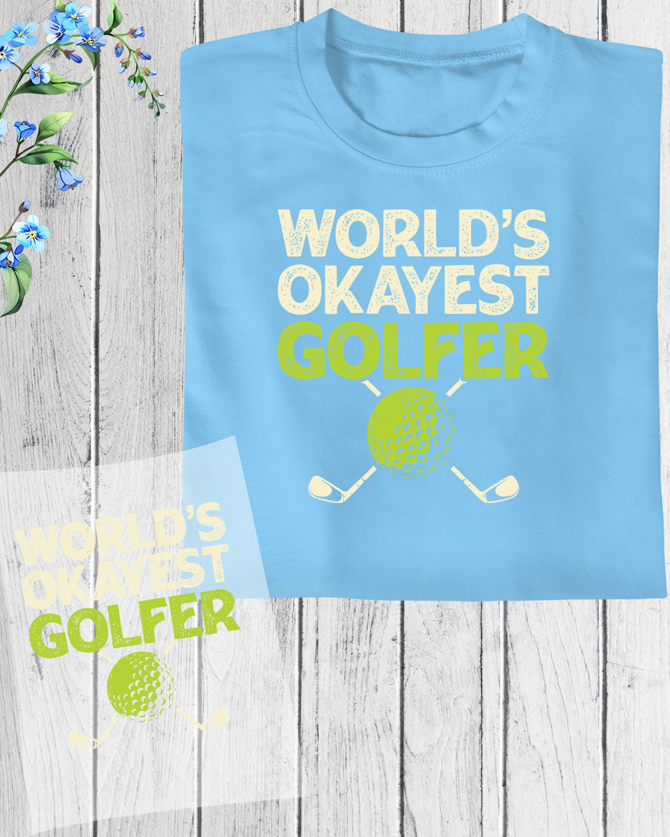 World's Okayest Golfer DTF Transfer Film