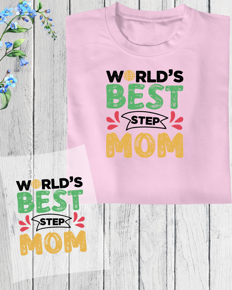 World's Best Step Mom DTF Transfer Film
