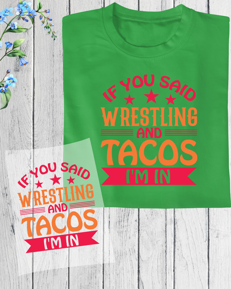 Wrestling and tacos Funny DTF Transfer Film