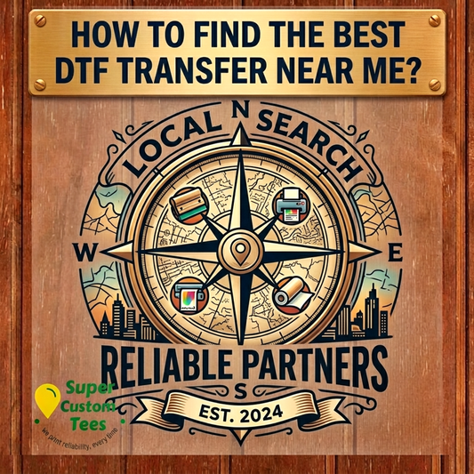 How To Find the Best DTF Transfer Near Me?