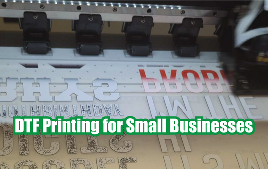 DTF Printing for Small Businesses: A Game-Changer in Custom Apparel