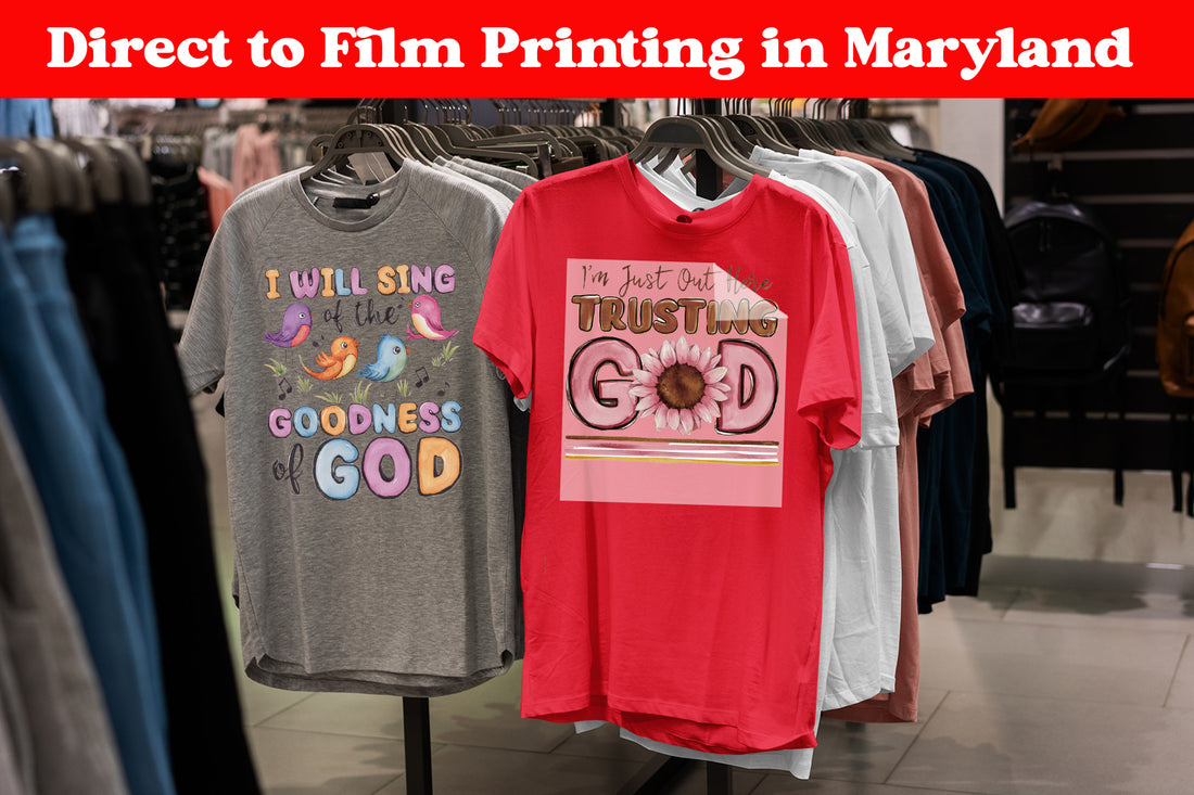 Direct to Film Printing in Maryland